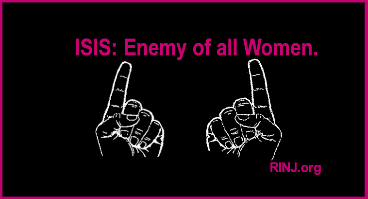 ISIS is the enemy of all women. So are Narcissistic Sociopaths